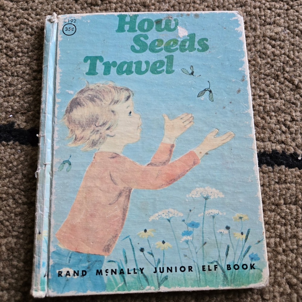 Vintage Rand McNally Junior Elf Book How Seeds Travel Hardcover Collectible